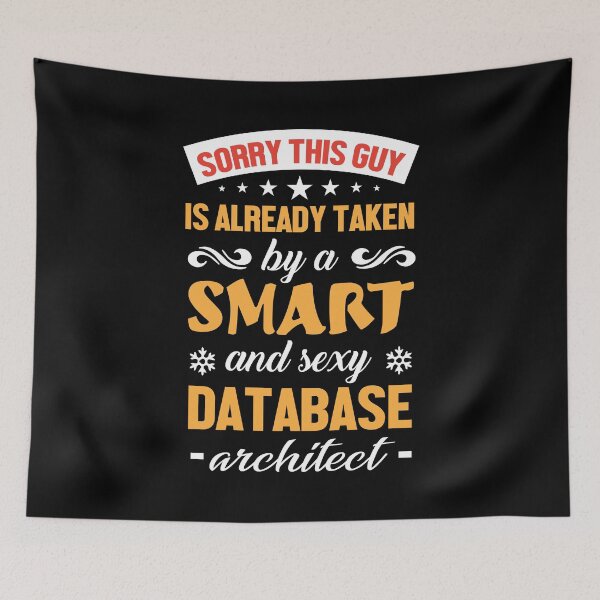 Item preview, Sorry This Guy Is Already Taken By A Smart And Sexy Database Architect designed and sold by Silver Medal.