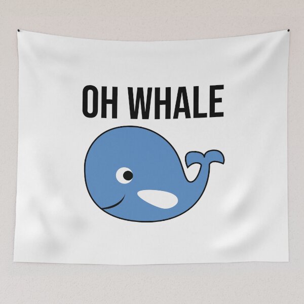 Item preview, "Oh Whale" - Funny saying designed and sold by MerlinTea.