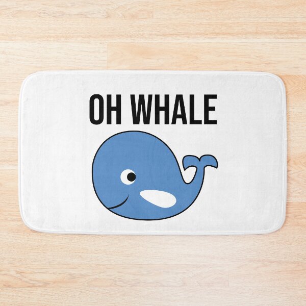 Item preview, "Oh Whale" - Funny saying designed and sold by MerlinTea.