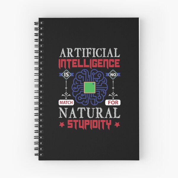 Item preview, Artificial Intelligence Is No Match For Natural Stupidity designed and sold by Silver Medal.