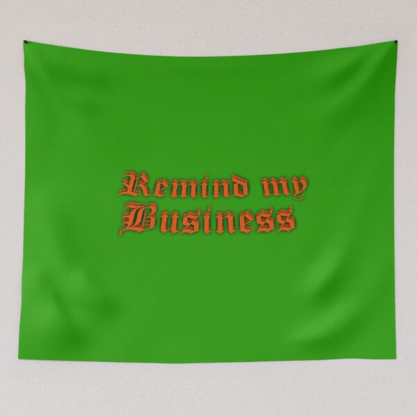Item preview,  "Remind my business "Text  designed and sold by Right-M-E.