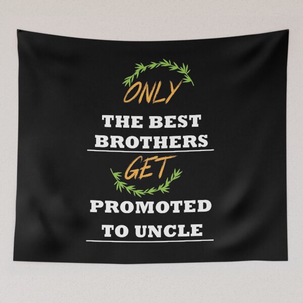 Item preview, Only the best brothers get promoted to Uncle designed and sold by Otmaneshop.