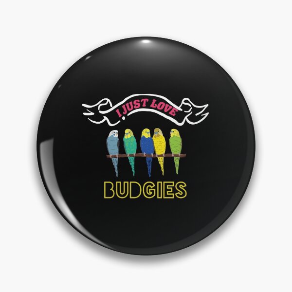 Item preview, Budgie I Just Love Budgies Budgerigar Parakeet Pet Bird Budgie Lover  designed and sold by TheAplus.