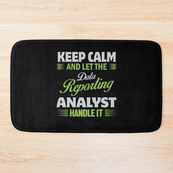 Item preview, Keep Calm And Let Data Reporting Analyst Handle It designed and sold by Silver Medal.