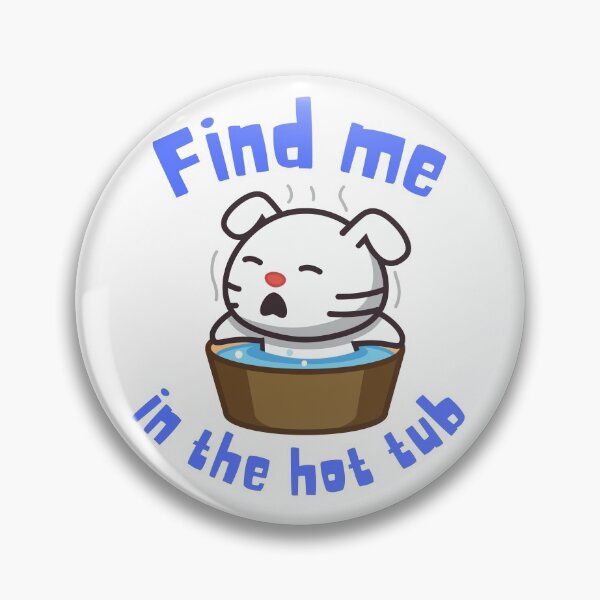 Item preview, Find me in the hot tub / jacuzzi designed and sold by PinkArtDesigns.