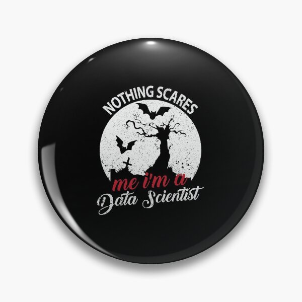 Item preview, Nothing Scares Me I'm A Data Scientist designed and sold by Silver Medal.