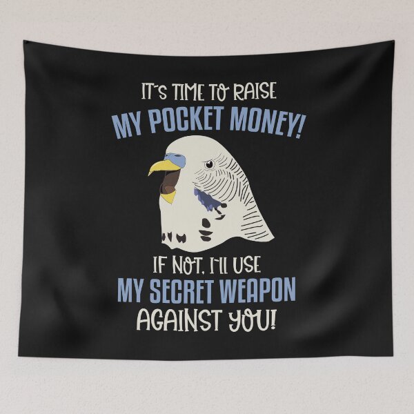 Item preview, Budgie Pocket Money Budgies Budgerigar Parakeet Secret Weapon designed and sold by TheAplus.