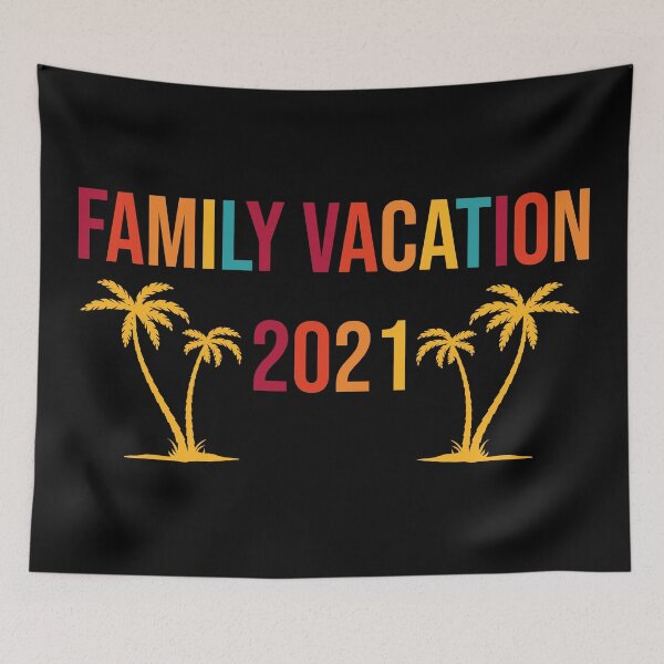 Item preview, Family Vacation 2021 designed and sold by MerlinTea.