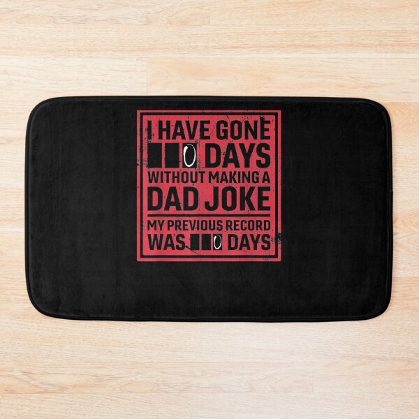 Item preview, Mens I Have Gone 0 Days Without Making A Dad Joke  designed and sold by laurader.