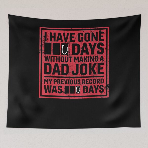 Item preview, Mens I Have Gone 0 Days Without Making A Dad Joke  designed and sold by laurader.