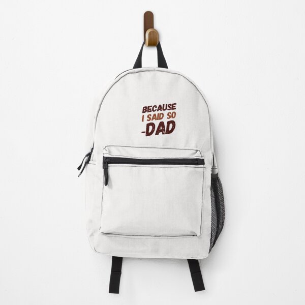 Item preview, Because I said so dad ( fatherly love) designed and sold by creativemeanss1.