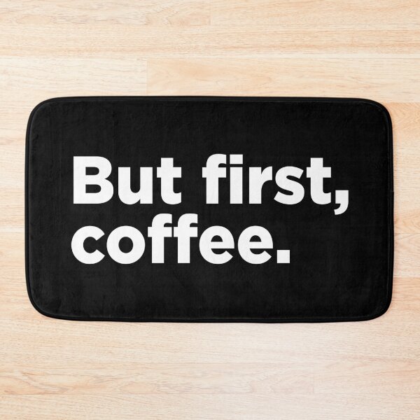 Item preview, But First, Coffee. 2 designed and sold by Memefy.