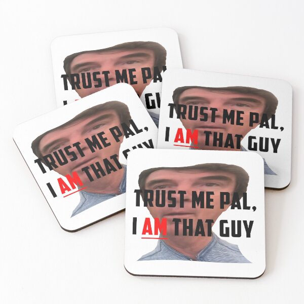Item preview, Trust me Pal, I am that Guy designed and sold by R3AL-D3SIGN.