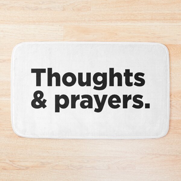 Item preview, Thoughts and Prayers. designed and sold by Memefy.