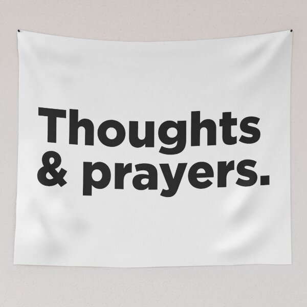 Item preview, Thoughts and Prayers. designed and sold by Memefy.