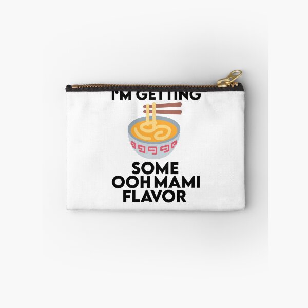 Item preview,  I'm Getting Some Umami (ooh mami) Flavor designed and sold by AritraSur.