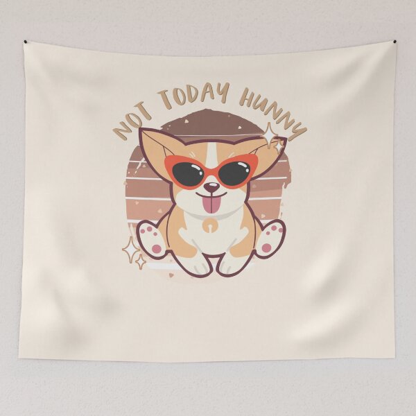 Item preview, NOT TODAY HUNNY Cute Corgi Dog Wearing Sunglasses designed and sold by sunnyxvibesss.