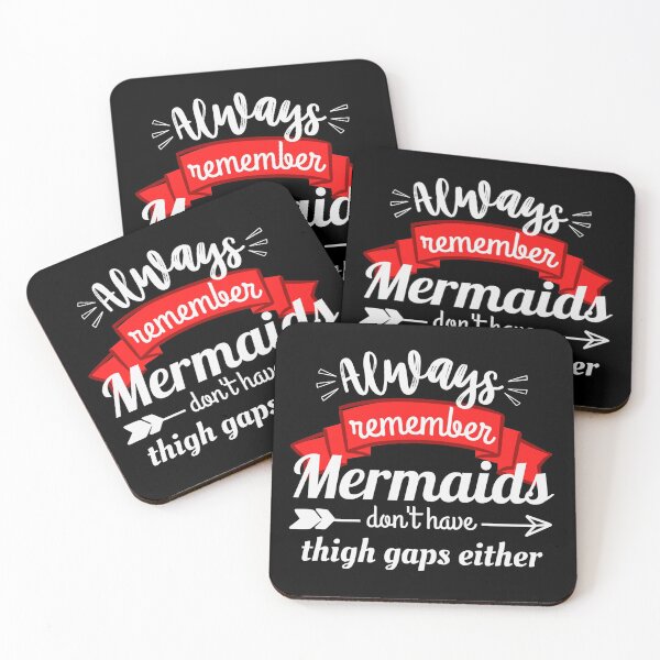 Item preview, Always remember mermaids don't have thigh gaps either designed and sold by The Feel Good Merch.