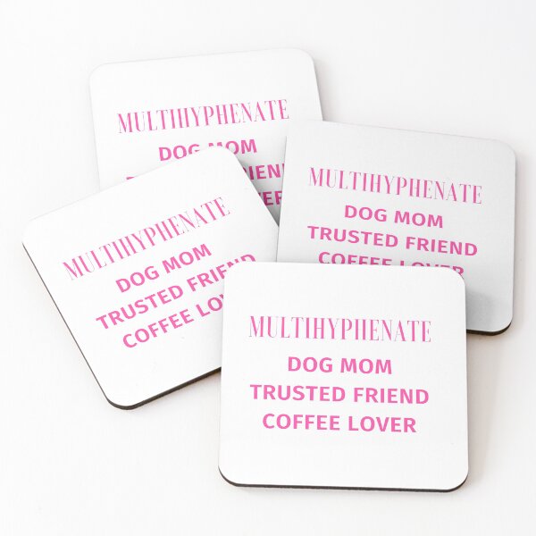 Item preview, Multihyphenate: Dog Mom, Trusted Friend, Coffee Lover Design designed and sold by Fiftyandfab.