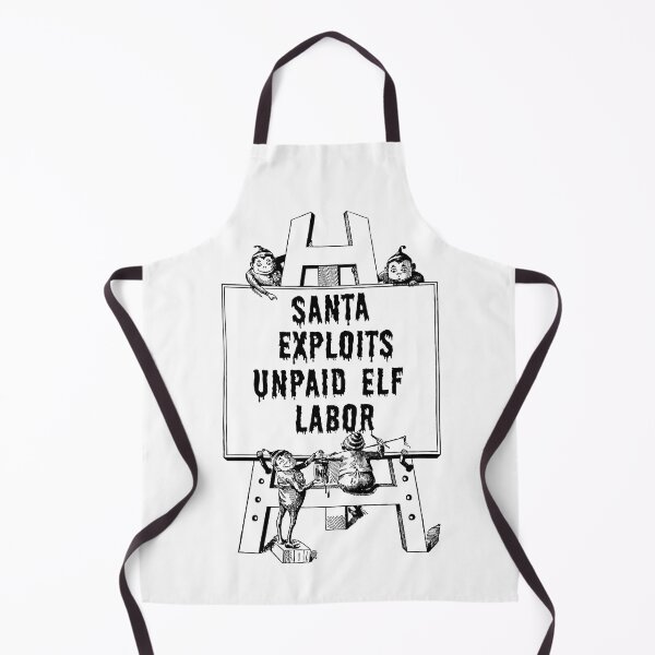 Item preview, Santa Exploits Unpaid Elf Labor designed and sold by theted4.