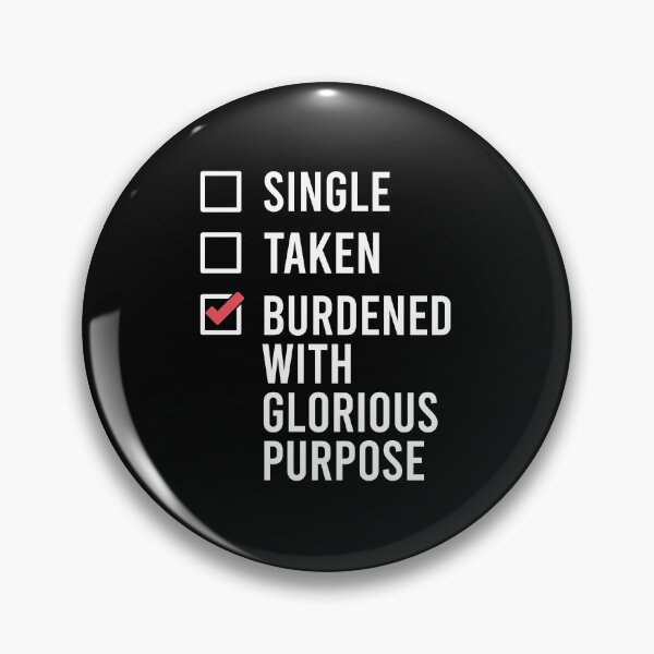 Item preview, Burdened with glorious purpose designed and sold by chococaramels.