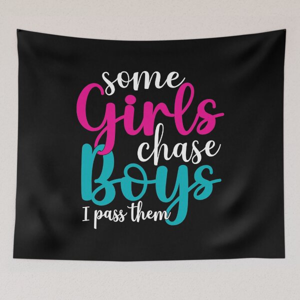 Item preview, Some Girls Chase Boys I Pass Them  designed and sold by plussorn.
