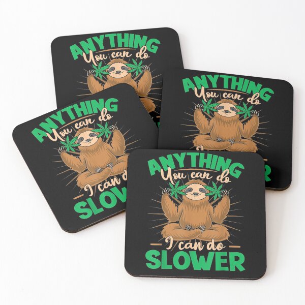 Item preview, Anything You Can Do I Can Do Slower Lazy Sloth Wildlife Gift  designed and sold by laurader.