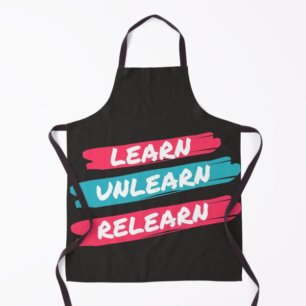 Item preview, Learn.Unlearn.Relearn designed and sold by mrpawan04.