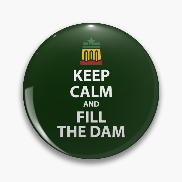 Item preview, #ItsMyDam (It's My Dam), Keep Calm and Fill the Dam designed and sold by MerchHouse.