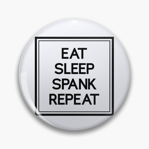 Item preview, Eat Sleep Spank Repeat | Master Masochist | Spanking Kink | Kinky Sadist  designed and sold by niceb00y.