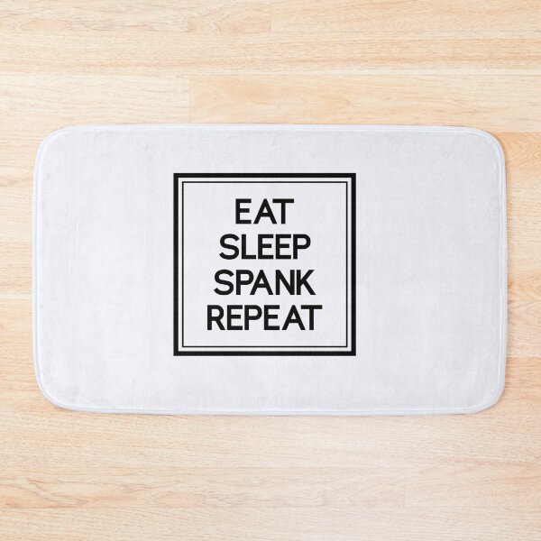 Item preview, Eat Sleep Spank Repeat | Master Masochist | Spanking Kink | Kinky Sadist  designed and sold by niceb00y.