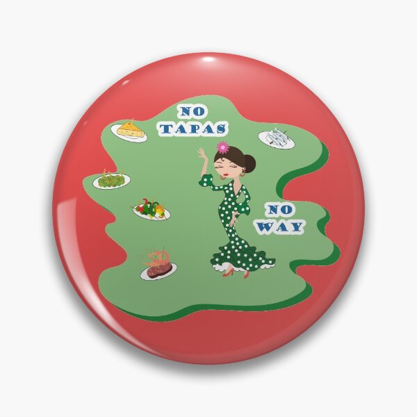 Item preview, No tapas no way. Drawing with a flamenco dancer and Tapas of Spanish food. designed and sold by Martapp.