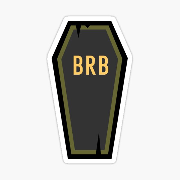 Be Right Back Sticker