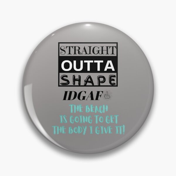 Item preview, Straight Outta Shape Beach Body Edition designed and sold by 52andretired.