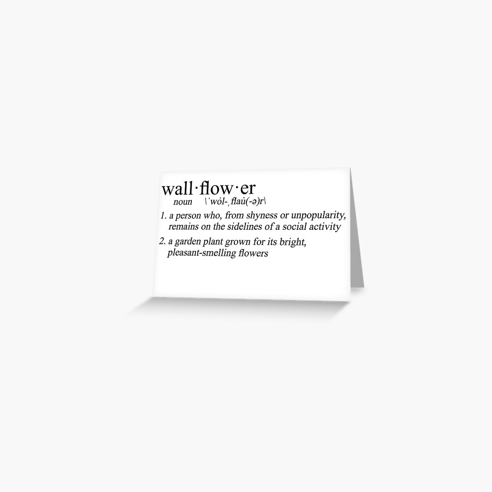 "define wallflower" Greeting Card by lossforwords Redbubble