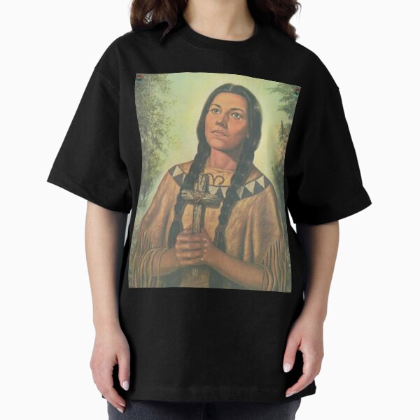 Saint Kateri Tekakwitha Lily of the Mohawks Oversized T-Shirt