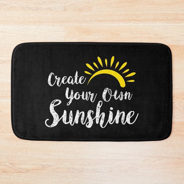 Item preview, Create Your Own Sunshine designed and sold by NewLeeRich.