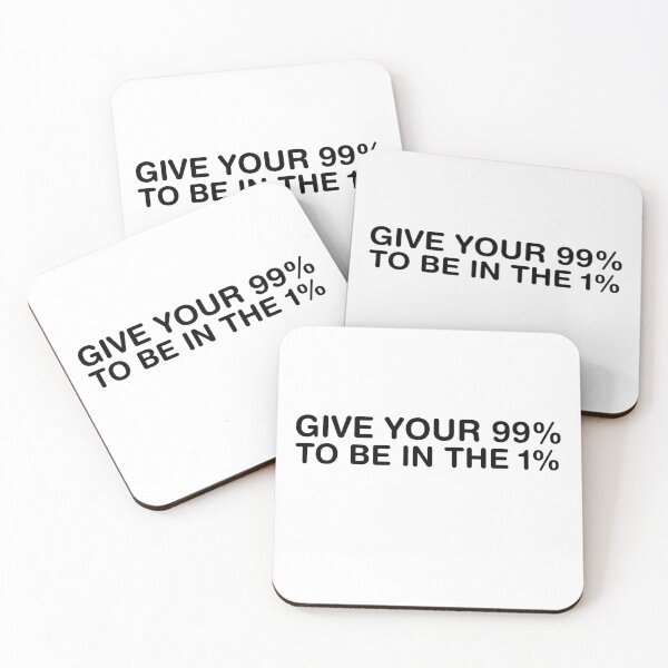 Item preview, Give Your 99% To Be In The 1 % designed and sold by AritraSur.