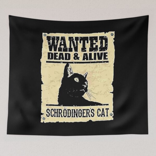 Item preview, Wanted Dead Or Alive Schrodinger_s Cat Funny designed and sold by janyceestu.