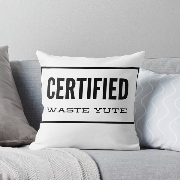 Item preview, Certified Waste yute designed and sold by 2Cheesy4U.