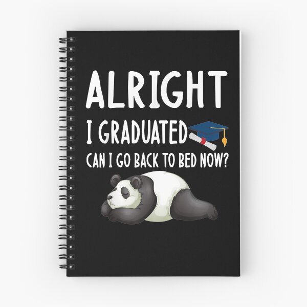 Item preview, Alright I Graduated Can I Go Back To Bed Now Funny Panda  designed and sold by laurader.