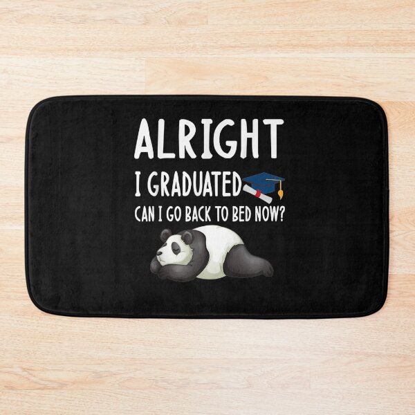 Item preview, Alright I Graduated Can I Go Back To Bed Now Funny Panda  designed and sold by laurader.