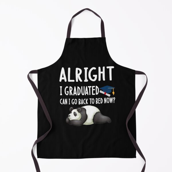 Item preview, Alright I Graduated Can I Go Back To Bed Now Funny Panda designed and sold by laurader.
