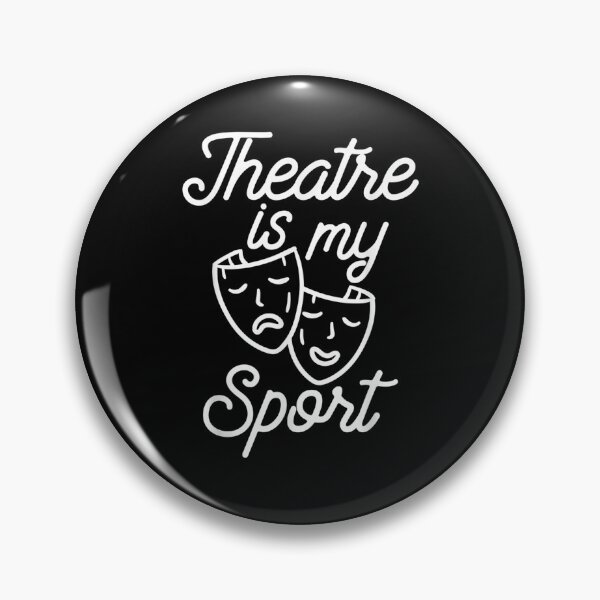 Item preview, Theatre Is My Sport Broadway Musical Actor Actress Theater  designed and sold by laurader.