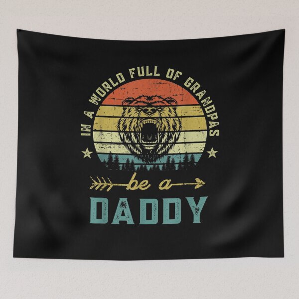 Item preview, Vintage In A World Full Of Grandpas Be A Daddy  designed and sold by laurader.