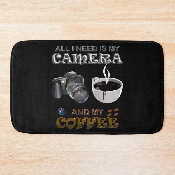 Item preview, All i need is camera and my coffee, all i need is coffee and my camera, coffee beans, camera lens, camera, coffee, photographer, photography, cameraman, caffeine, coffee camera, coffee lover, designed and sold by bimmer325.