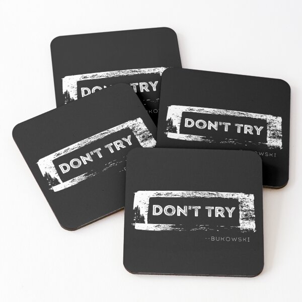 Item preview, Don't Try - Charles Bukowski designed and sold by Culture Clash Tees.