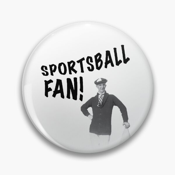 Item preview, Sportsball Fan! designed and sold by theted4.