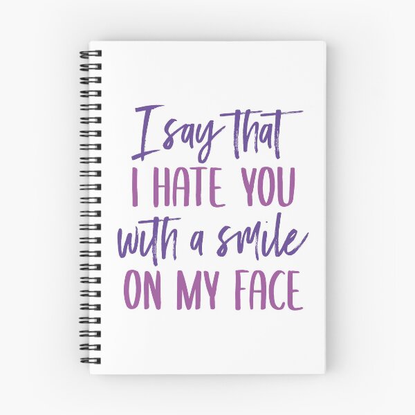 Item preview, I Say That I Hate You With a Smile On My Face (Black) designed and sold by FilipeFerreira.