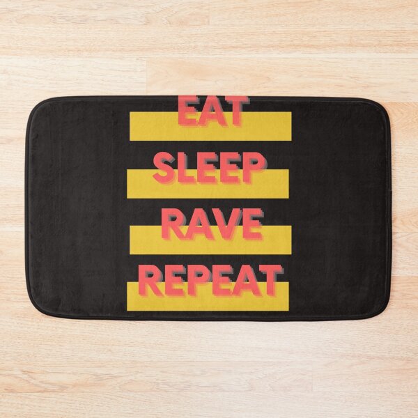 Item preview, EAT SLEEP RAVE REPEAT designed and sold by mrpawan04.